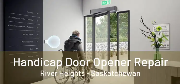 Handicap Door Opener Repair River Heights - Saskatchewan
