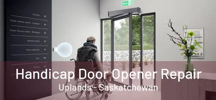 Handicap Door Opener Repair Uplands - Saskatchewan