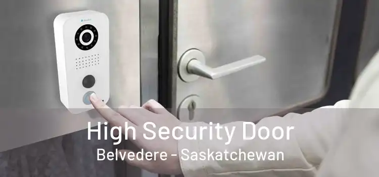 High Security Door Belvedere - Saskatchewan
