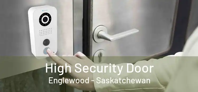 High Security Door Englewood - Saskatchewan