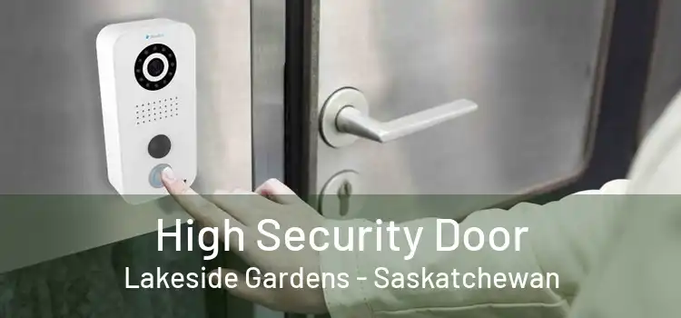 High Security Door Lakeside Gardens - Saskatchewan