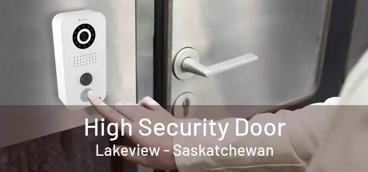 High Security Door Lakeview - Saskatchewan