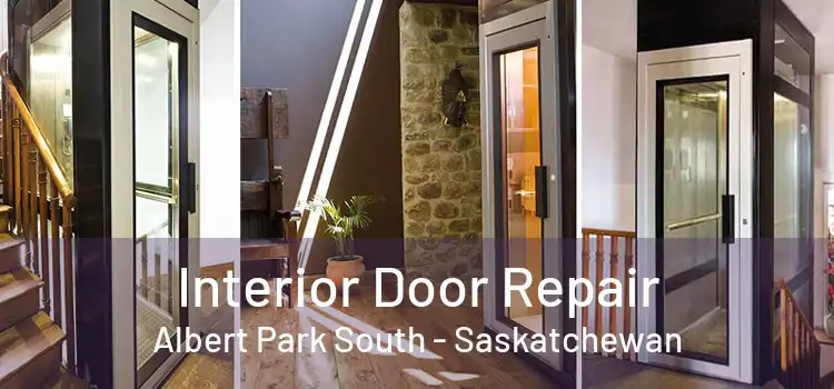 Interior Door Repair Albert Park South - Saskatchewan
