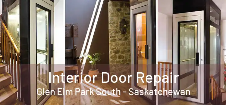 Interior Door Repair Glen Elm Park South - Saskatchewan