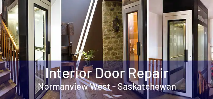 Interior Door Repair Normanview West - Saskatchewan