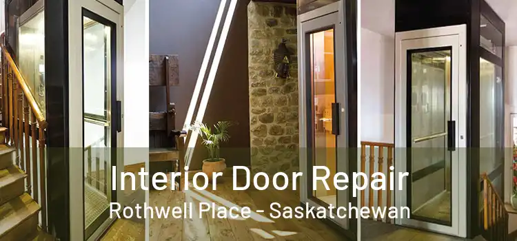 Interior Door Repair Rothwell Place - Saskatchewan