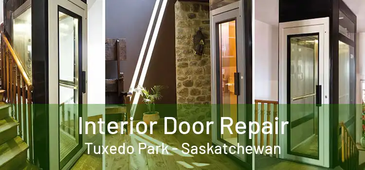 Interior Door Repair Tuxedo Park - Saskatchewan