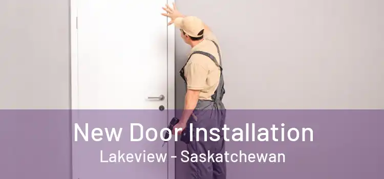 New Door Installation Lakeview - Saskatchewan