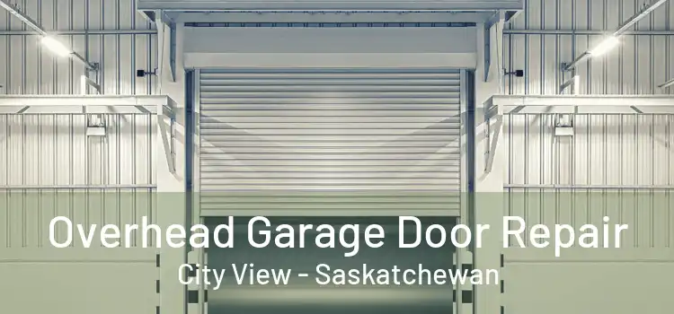 Overhead Garage Door Repair City View - Saskatchewan
