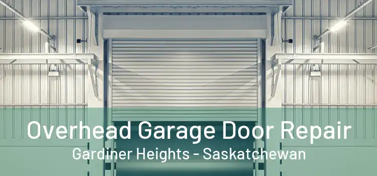 Overhead Garage Door Repair Gardiner Heights - Saskatchewan