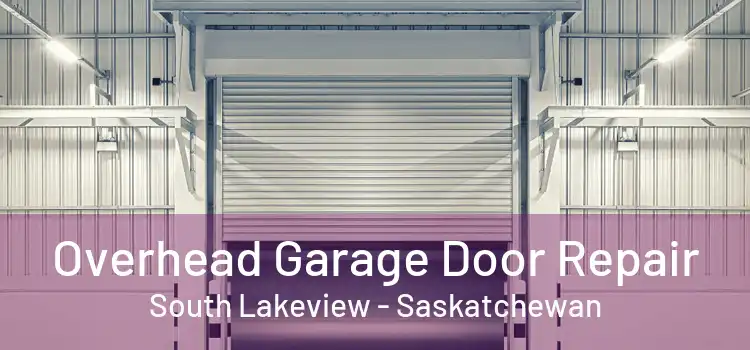 Overhead Garage Door Repair South Lakeview - Saskatchewan