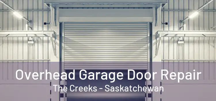 Overhead Garage Door Repair The Creeks - Saskatchewan