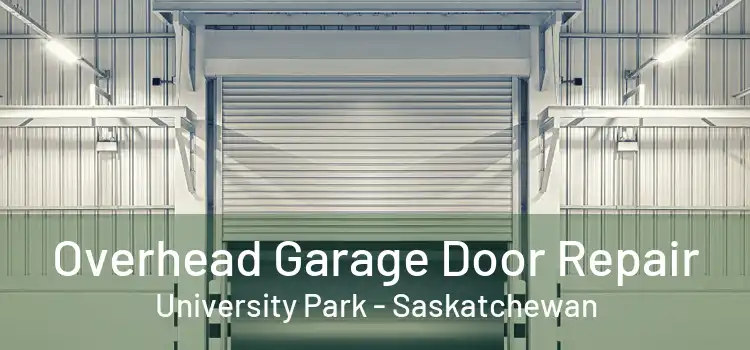 Overhead Garage Door Repair University Park - Saskatchewan