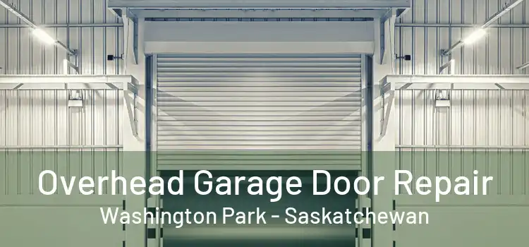 Overhead Garage Door Repair Washington Park - Saskatchewan