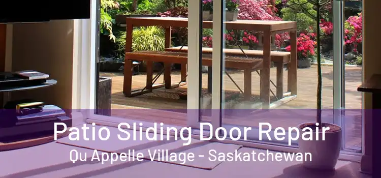 Patio Sliding Door Repair Qu Appelle Village - Saskatchewan