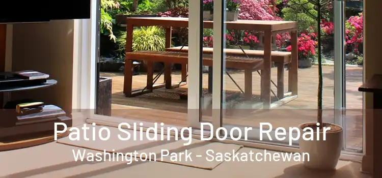 Patio Sliding Door Repair Washington Park - Saskatchewan