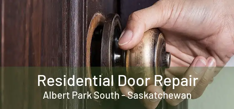 Residential Door Repair Albert Park South - Saskatchewan