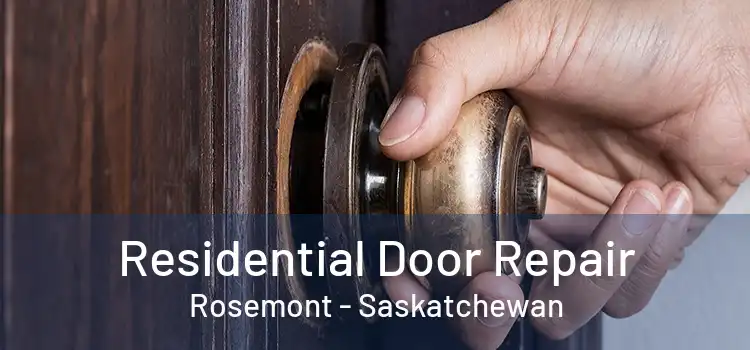 Residential Door Repair Rosemont - Saskatchewan