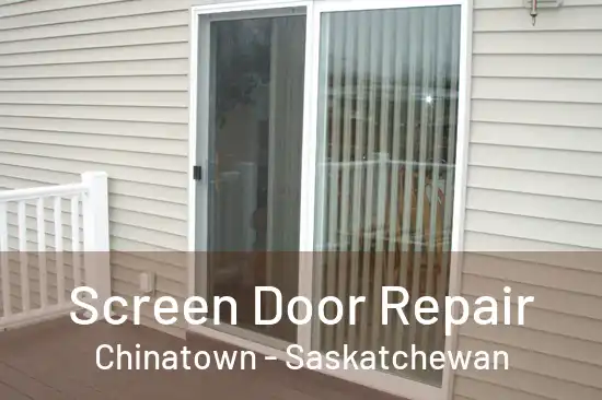 Screen Door Repair Chinatown - Saskatchewan