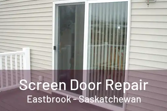 Screen Door Repair Eastbrook - Saskatchewan