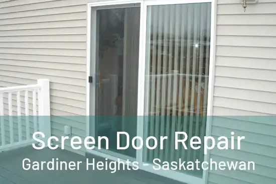 Screen Door Repair Gardiner Heights - Saskatchewan