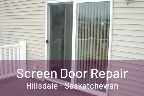 Screen Door Repair Hillsdale - Saskatchewan