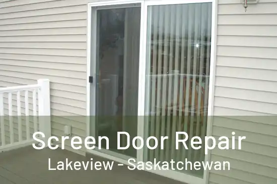Screen Door Repair Lakeview - Saskatchewan