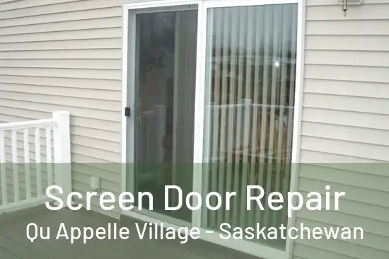 Screen Door Repair Qu Appelle Village - Saskatchewan