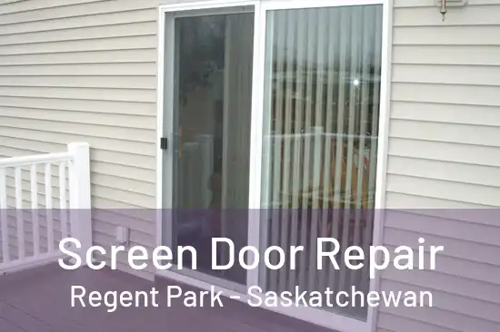 Screen Door Repair Regent Park - Saskatchewan