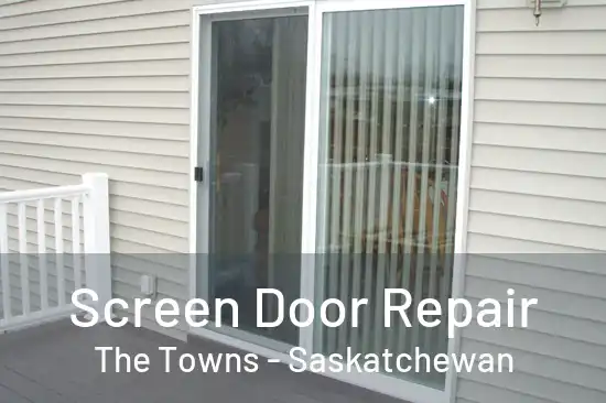 Screen Door Repair The Towns - Saskatchewan