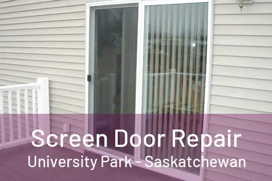 Screen Door Repair University Park - Saskatchewan
