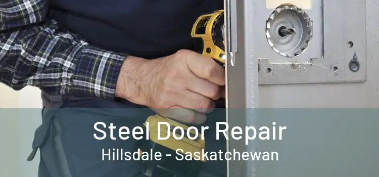 Steel Door Repair Hillsdale - Saskatchewan