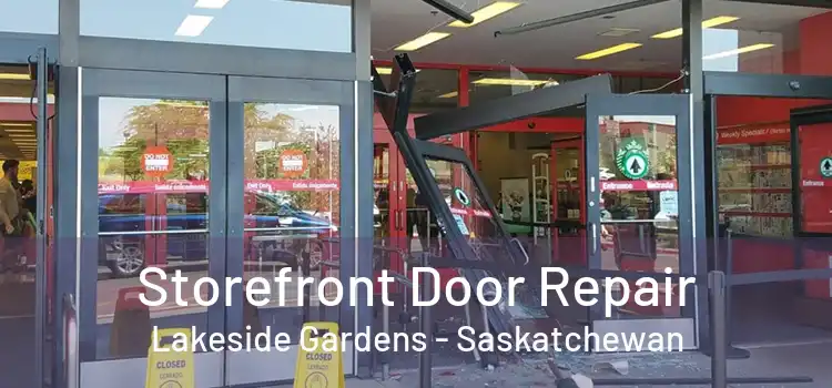 Storefront Door Repair Lakeside Gardens - Saskatchewan