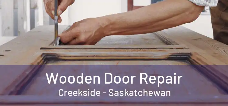 Wooden Door Repair Creekside - Saskatchewan