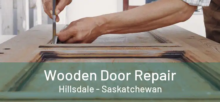 Wooden Door Repair Hillsdale - Saskatchewan