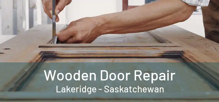 Wooden Door Repair Lakeridge - Saskatchewan
