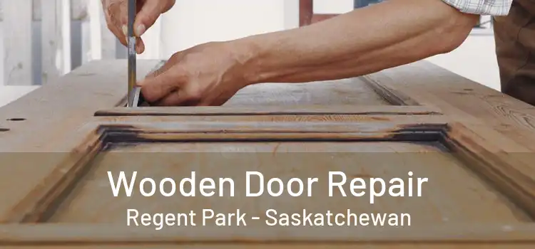 Wooden Door Repair Regent Park - Saskatchewan