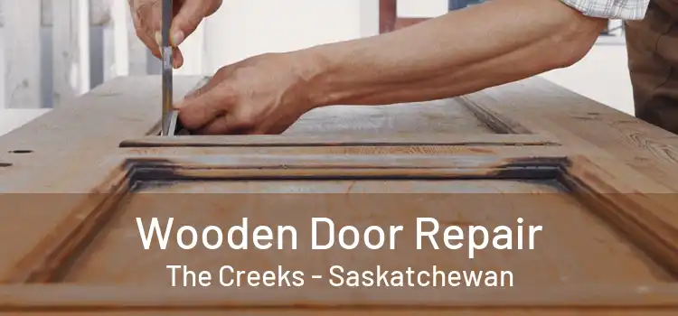 Wooden Door Repair The Creeks - Saskatchewan